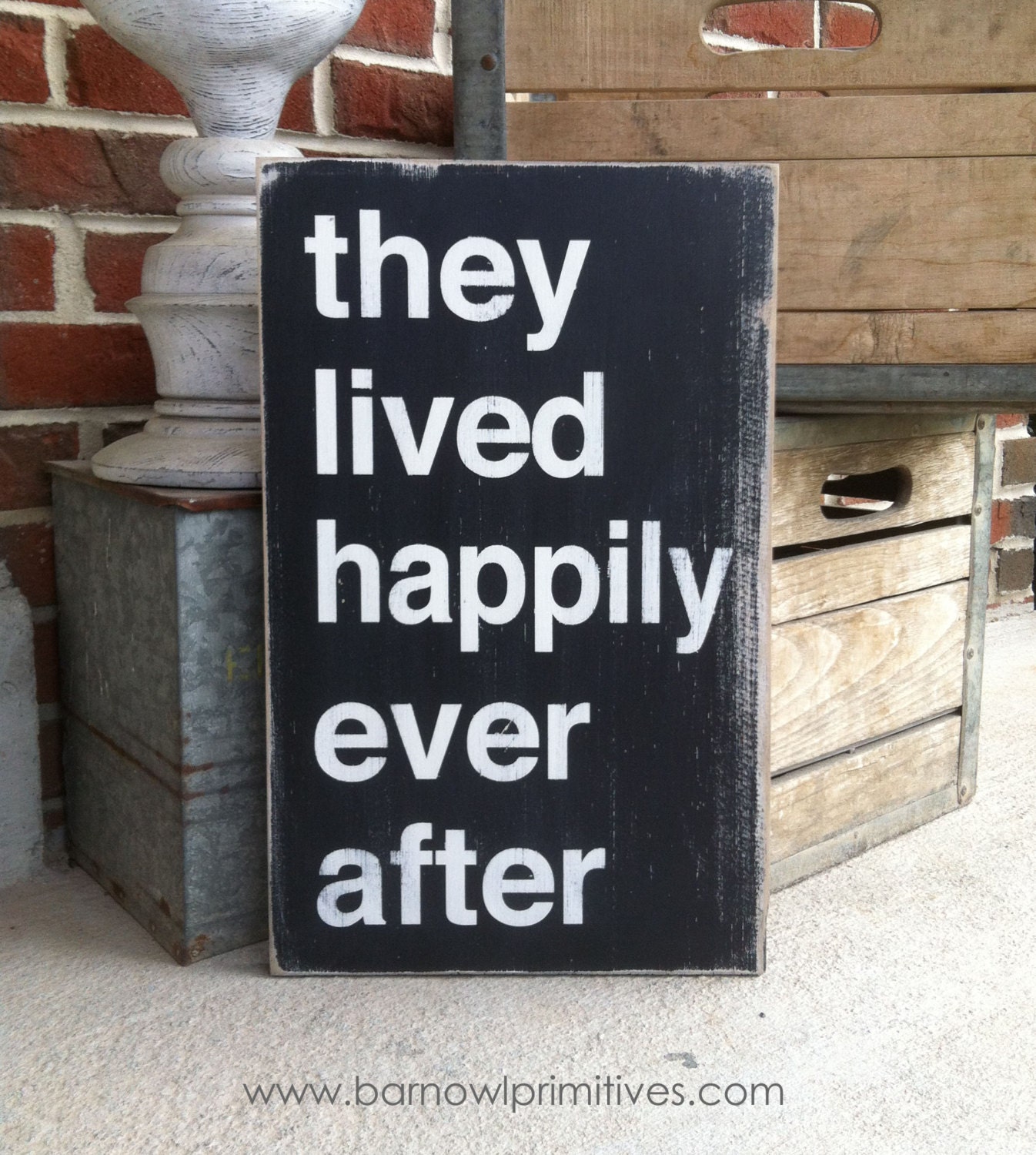 They Lived Happily Ever After Distressed Sign in Black with White Vintage Style