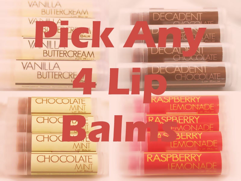 Pick Any 4 Lip Balms - Set of 4 - Your Choice of Flavors