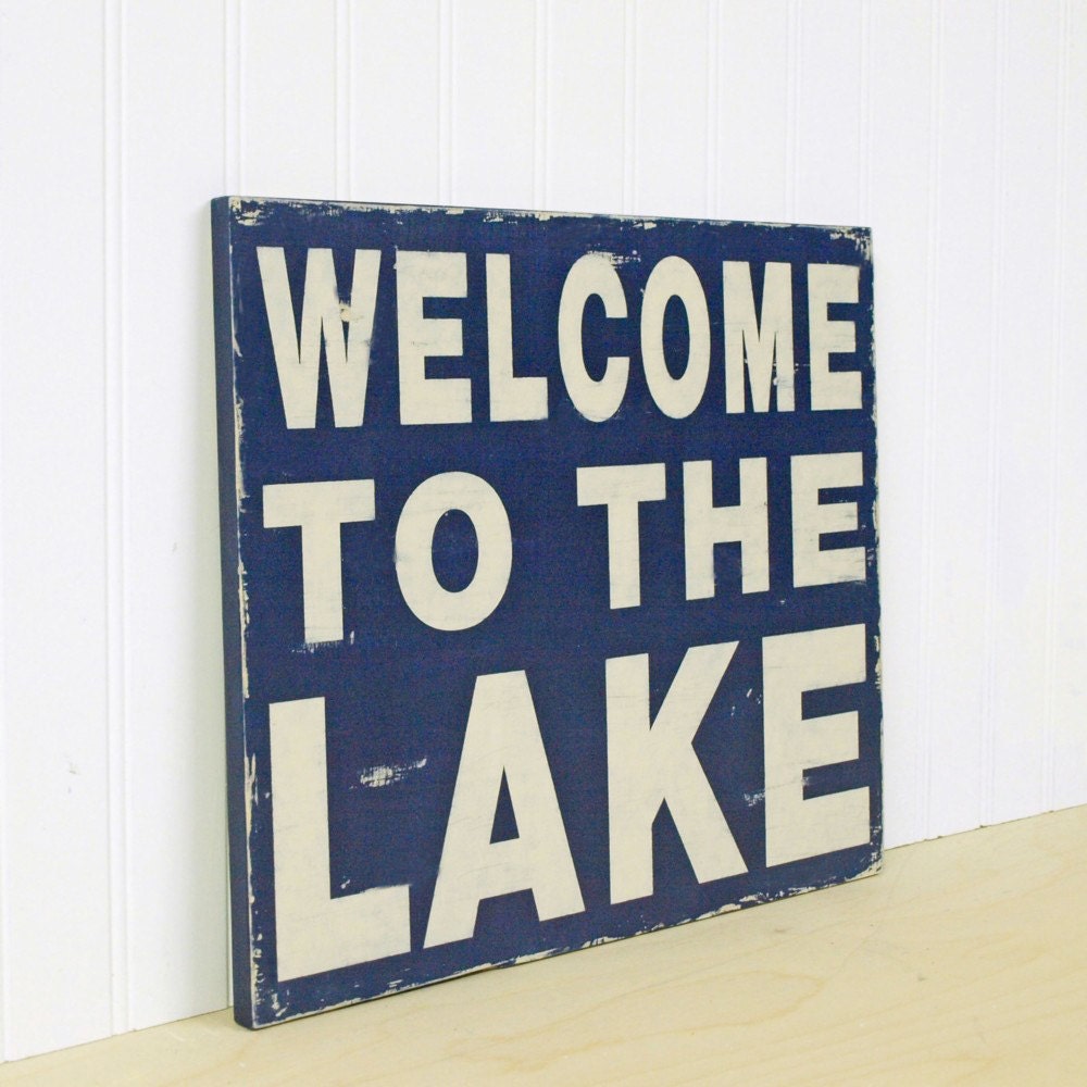 Welcome To The Lake Vintage Style Wood Sign For Your Lake House. Navy Blue and Sand