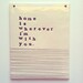 plaque home is wherever i'm with you.  MADE TO ORDER