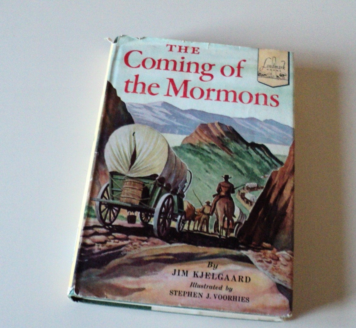 The Coming of the Mormons Jim Kjelgaard Landmark History for Children 1950s