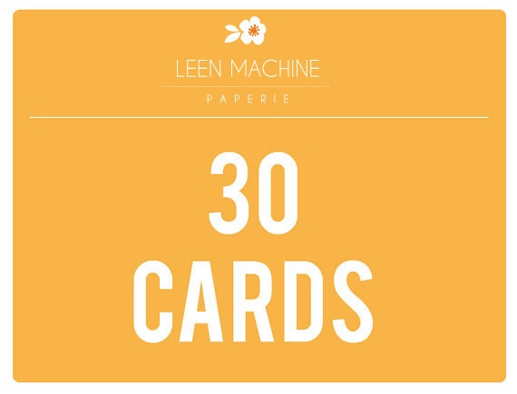 30 CARDS - for cards with the SAME customization only