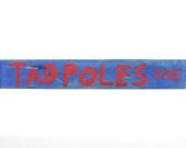 vintage bait shop store wooden sign -- tadpoles
