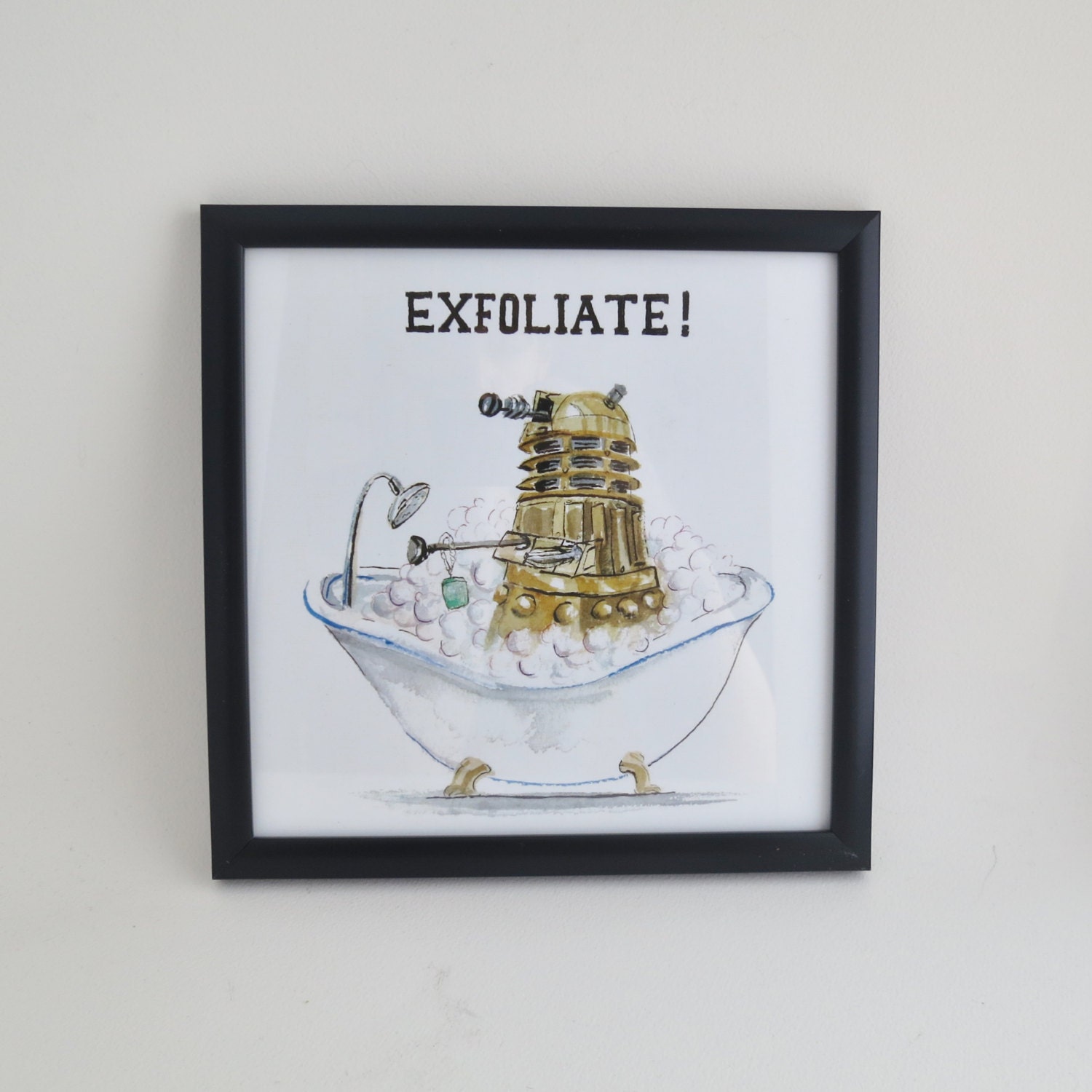 Framed Print, EXFOLIATE, Dalek Bath Time 8x8 print in simple black frame