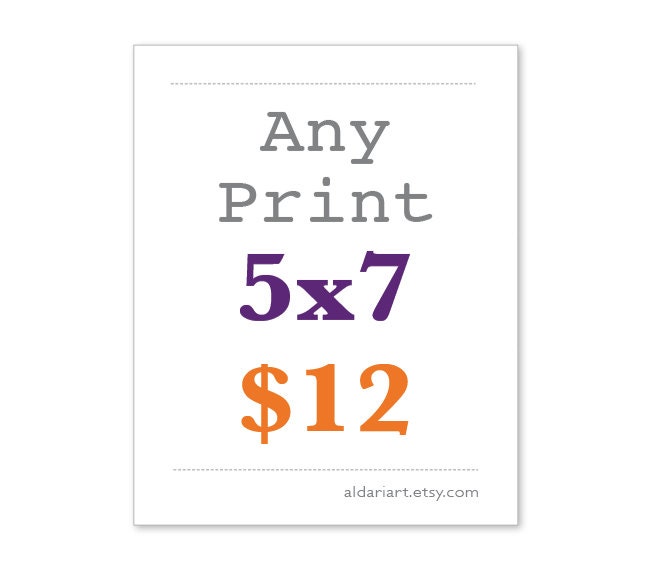 5x7  Any Print
