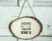 Home is Where the Heart is Rustic wood burned wall hanging