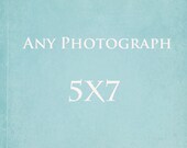 Any 5x7 Photograph. Fine Art Photography Print