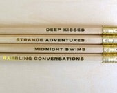 Life is for Deep Kisses, Strange Adventures, Midnight Swims and Rambling Conversations - 8 pencils