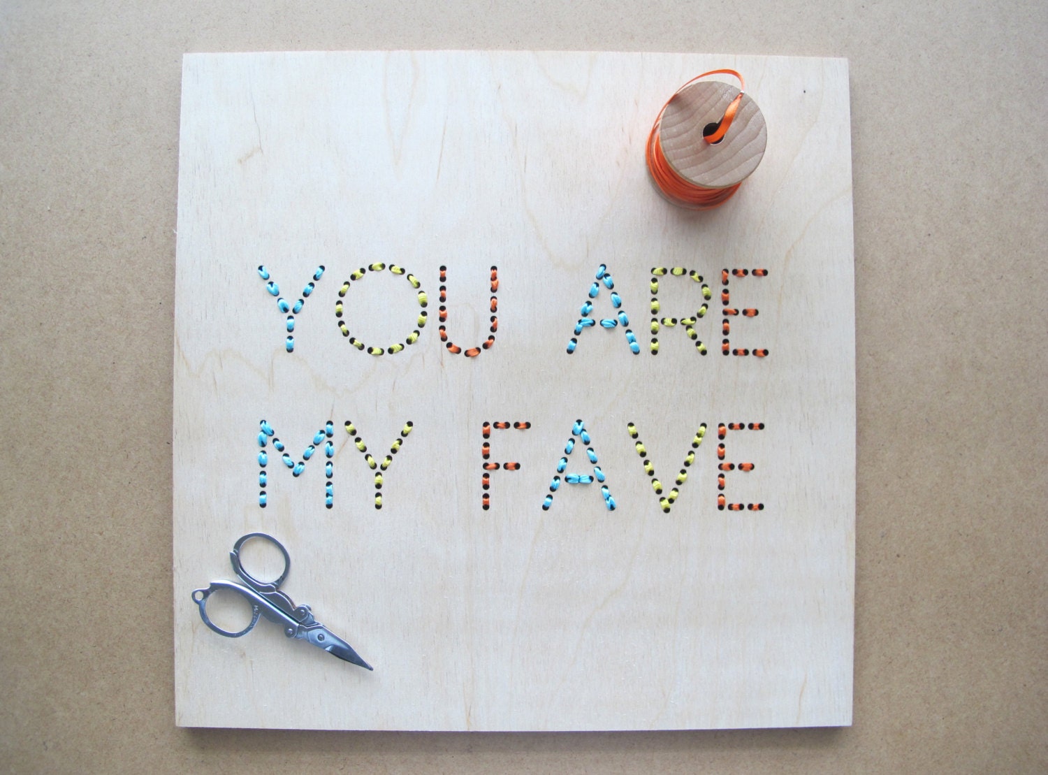 you are my fave -  laser cut and embroidered wall art