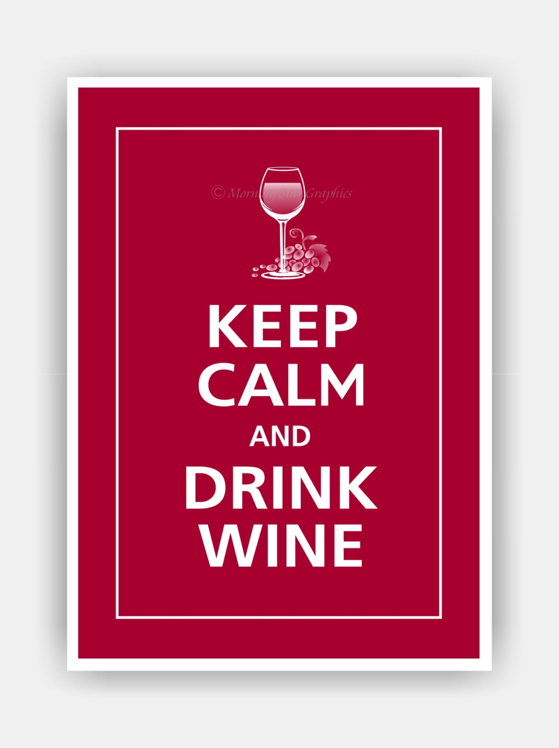 Keep Calm and DRINK WINE Print 5x7 (Cranberry featured--56 colors to choose from)