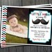 Little Man Mustache Birthday Invitation - FREE Thank You Card included