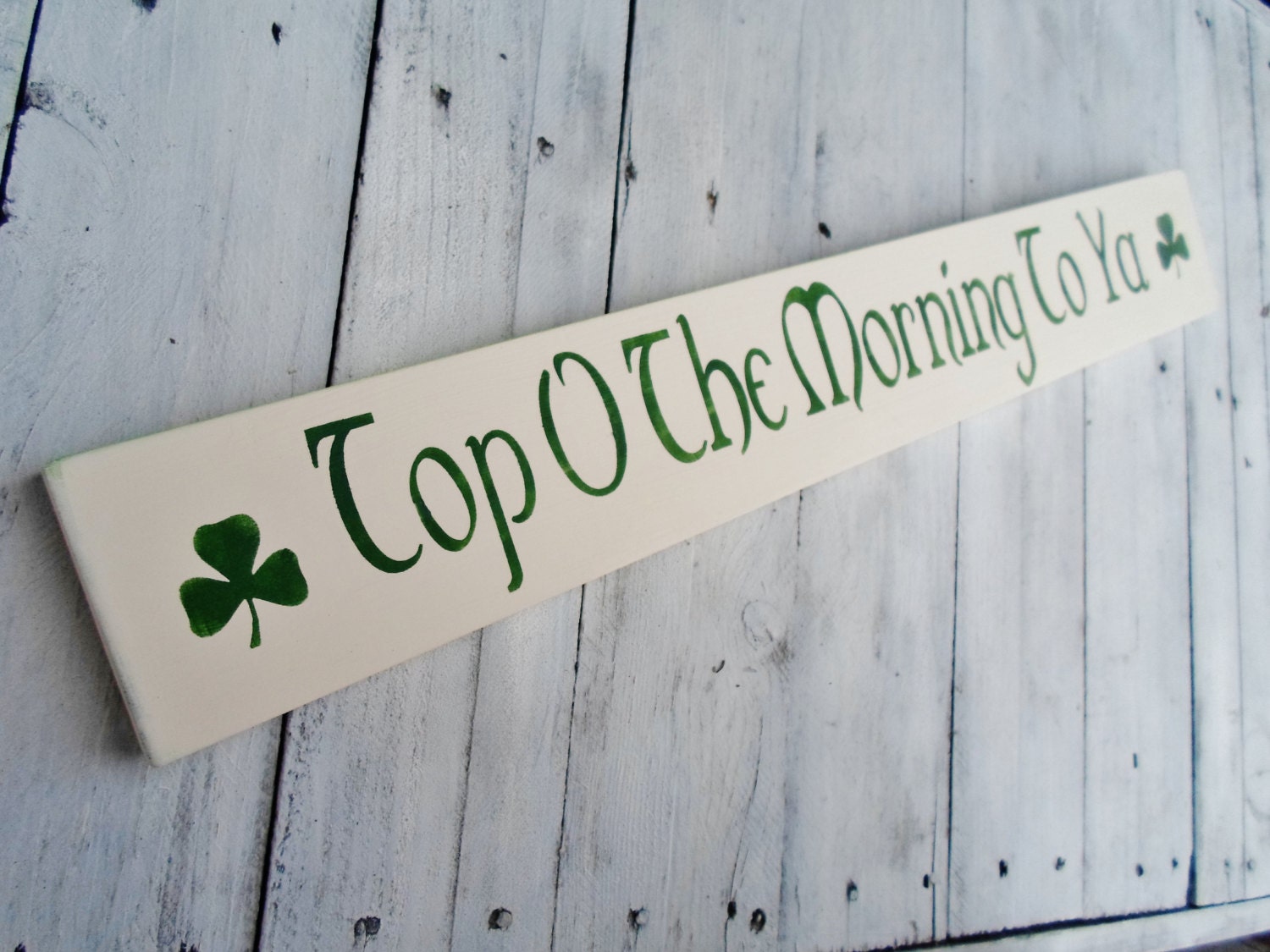 Irish Sign, Kitchen Sign, - "Top O the Morning to Ya" - Fun kitchen sign to wake up to, Restaurant sign, Bar sign