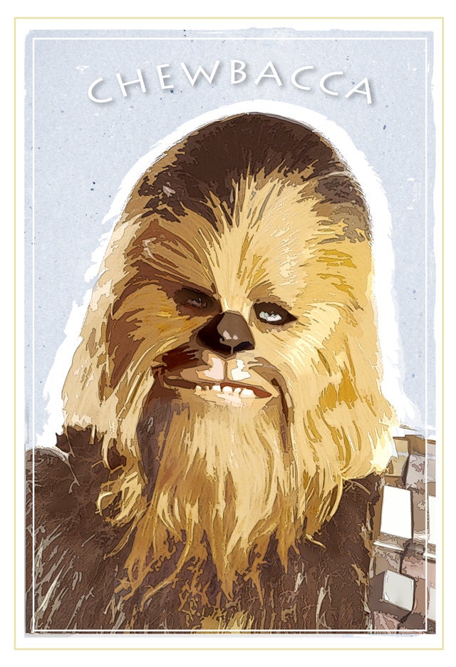 Star Wars poster - Chewbacca Poster - 13x19 print - Starwars poster  Chewy print -