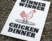 Winner Winner Chicken Dinner Letterpess Style Linocut Print