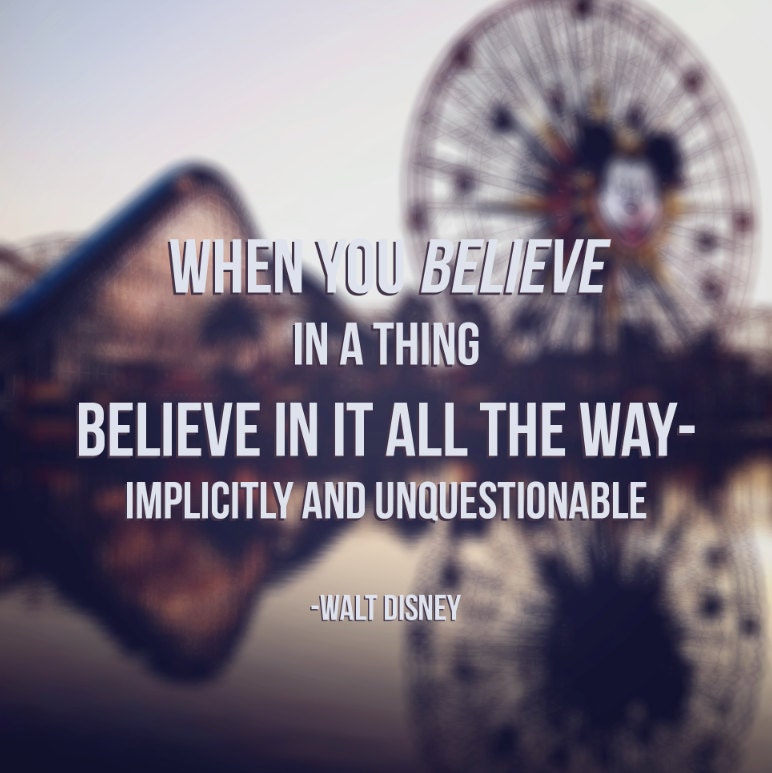 Believe - 8x8 Walt Disney Quote Print