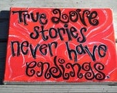 CLEARANCE SALE- True Love Stories Quote on 8x10 Canvas