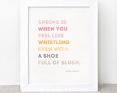 Spring Typography Print - 8 x 10 - Whimsical, Modern, Eco-friendly Wall Art, Larson Quote