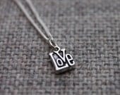 Love Charm. Miniature. Word Charm. Romance. Sterling Silver Necklace. Gift 30 Dollars and Under. Mother's Day Gift