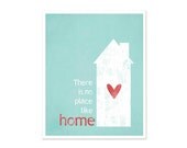 Digital Art Typography Print There is No Place Like Home - Theres No Place Like Home