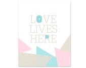 Geometric Triangle Pastel Typography Poster - Love Lives Here - Retro Vintage Style Digital Art Print