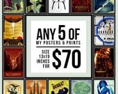 Any 5 Posters for 70 Dollars - Size 13x19