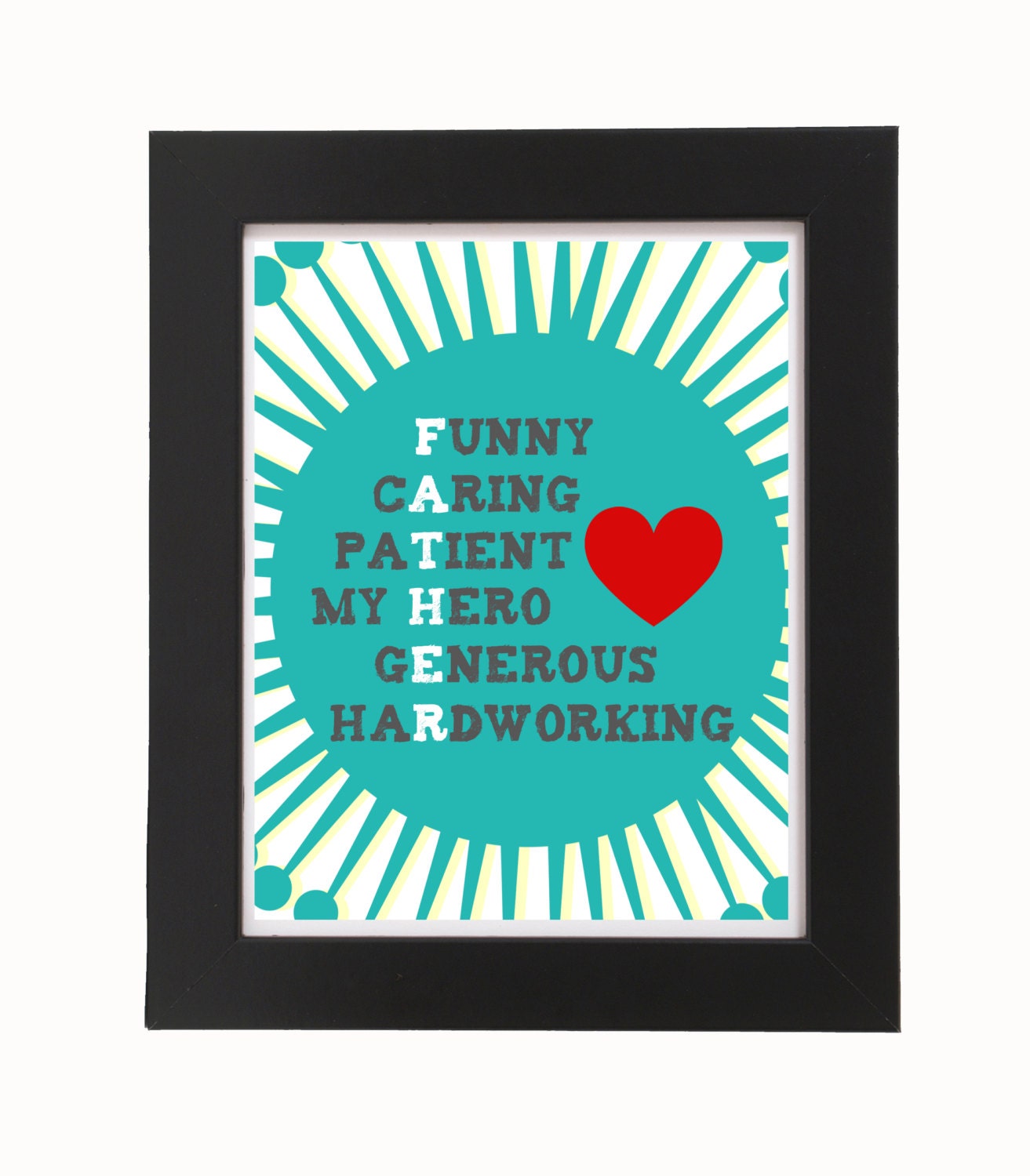 Instant Download - Father's Day Print - Funny Caring Patient my Hero Generous Hardworking - 8'x10' Digital, Printable, Wall Decor
