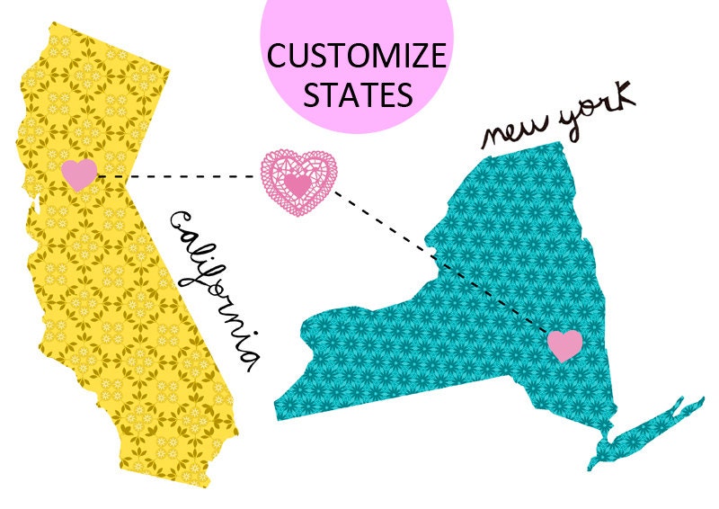 California loves New York / Map custom States that you want.