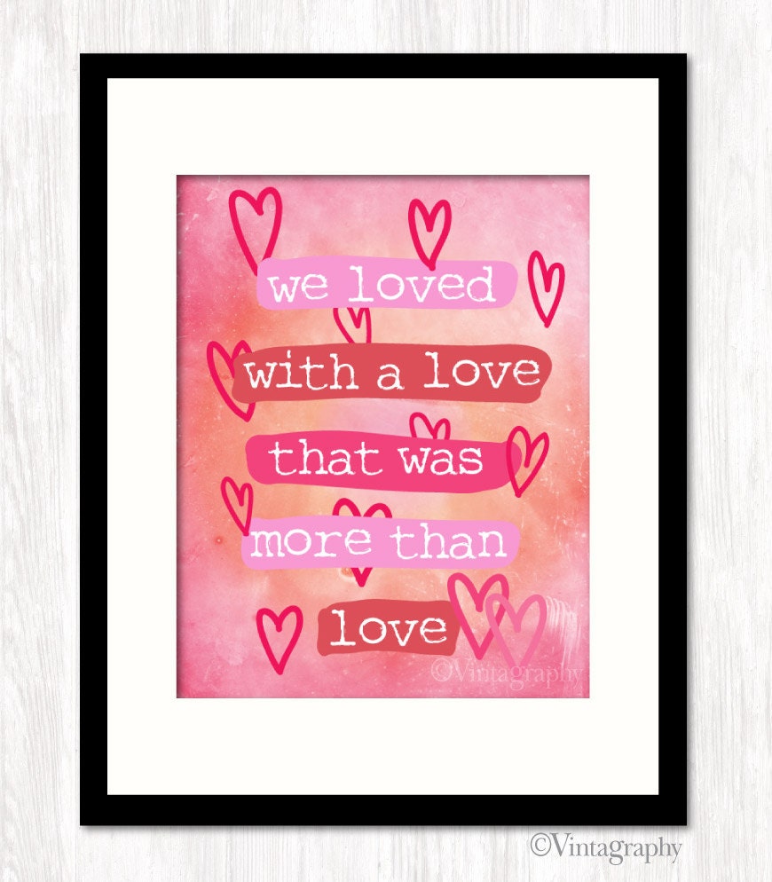 Edgar Allen Poe Quote, Loved With A Love Quote, Typographic Poster,  Wall Decor, Art Print, 8x10