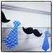 Mustache Garland Banner - Mustaches and Neck Ties - Photo Booth Banner - Great for little man parties, first birthdays,  photo booths