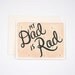 My Dad is Rad- Father's Day Greeting Card