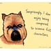 Brussels Griffon 5x7 Print of Original Painting with phrase