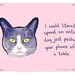 Cat 8x10 Print of Original Painting with phrase