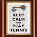 Keep calm Print, Keep calm and play tennis, Dictionary art prints, Book page Keep calm art Dictionary page Art Print Vintage illustration