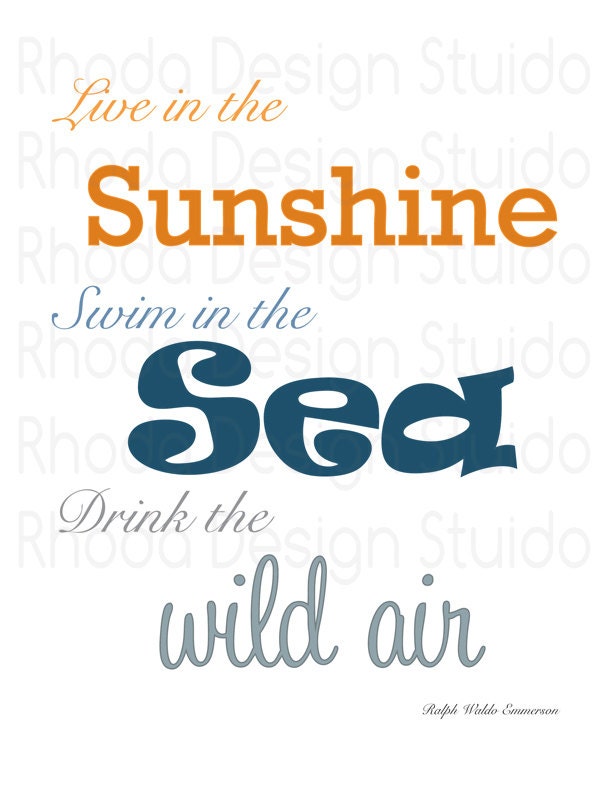 Live in Sunshine, Swim in Sea 8 x 10 Digital Print inspirational Emmerson