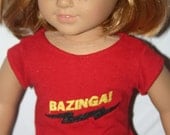 Big Bang Theory T-shirt to fit 18 inch american girl or similar doll's,  Bazinga