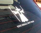 Discreet Gandolf Inspired Decal 4.8"x4.8"