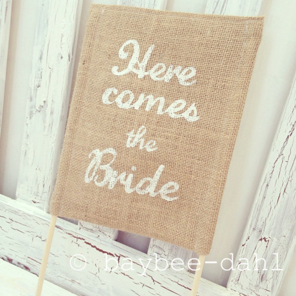 HERE COMES the BRIDE Sign