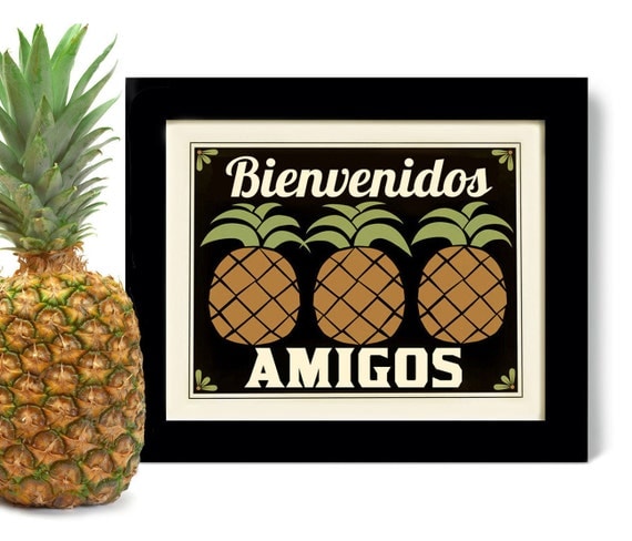 Kitchen Pineapple Art Print Decor Welcome Friends Mexican Wall Art