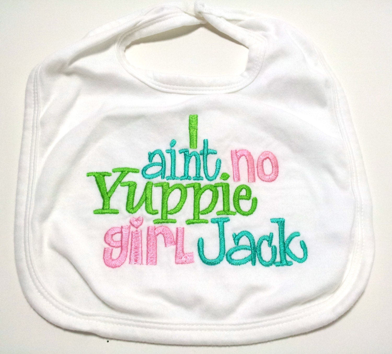 Duck Dynasty Baby Bib Made to Order I ain't no Yuppie Girl