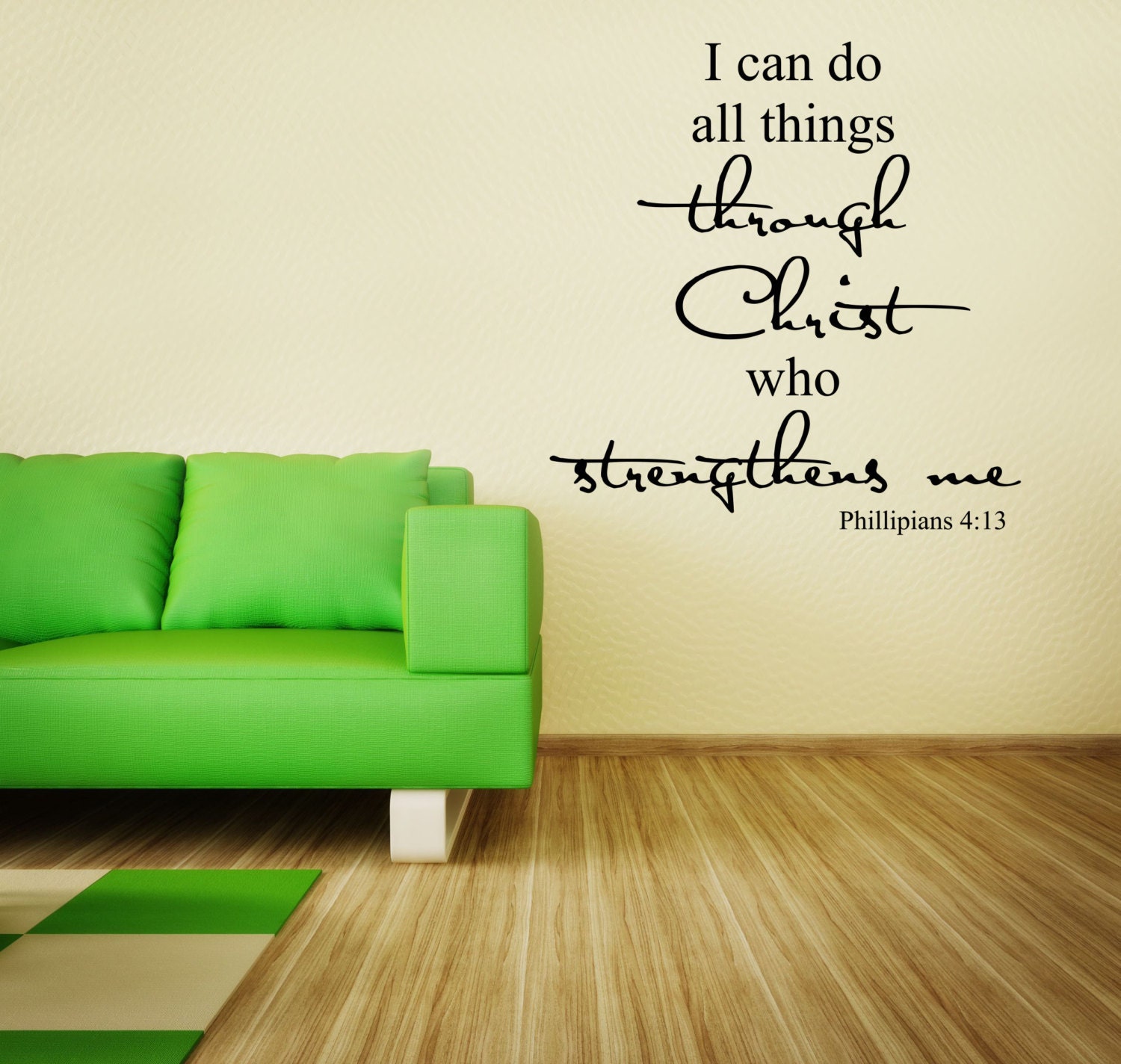 Phillipians 4:13 I Can Do All Things Through Christ That Strengthens Me Bible Verse Vinyl Wall Decal......Your choice of color"