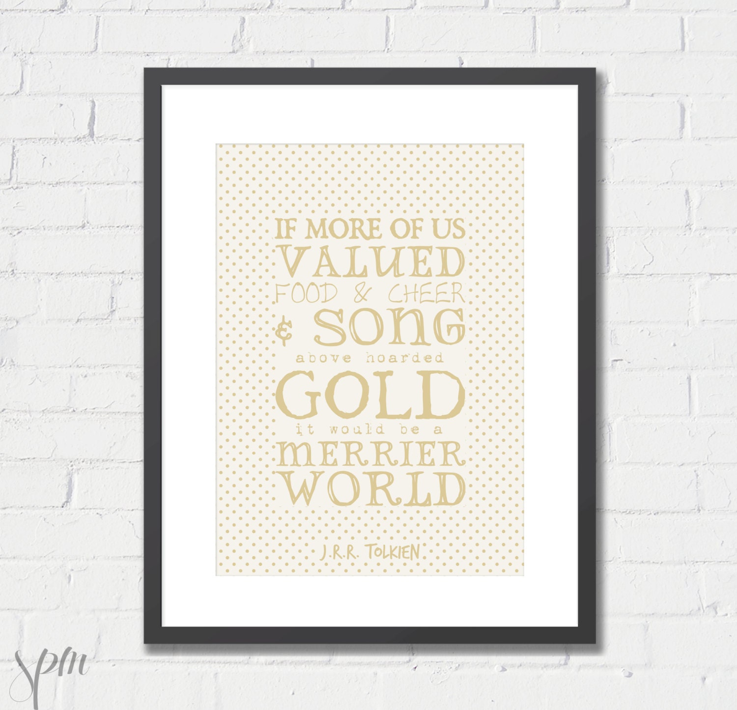 Art Print JRR Tolkien Hoarded Gold Archival Print 8x10 or A4