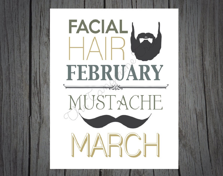 Facial Hair February & Mustache March