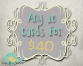 ANY 10 Cards for 40 dollars