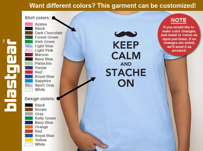 Keep Calm And Stache On funny womens T-shirt -- Any color/Any size choice - Adult S through 3XL