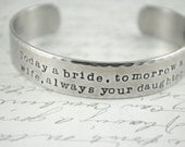 Today a Bride Tomorrow a Wife Always Your Daughter Secret Message Cuff Bracelet