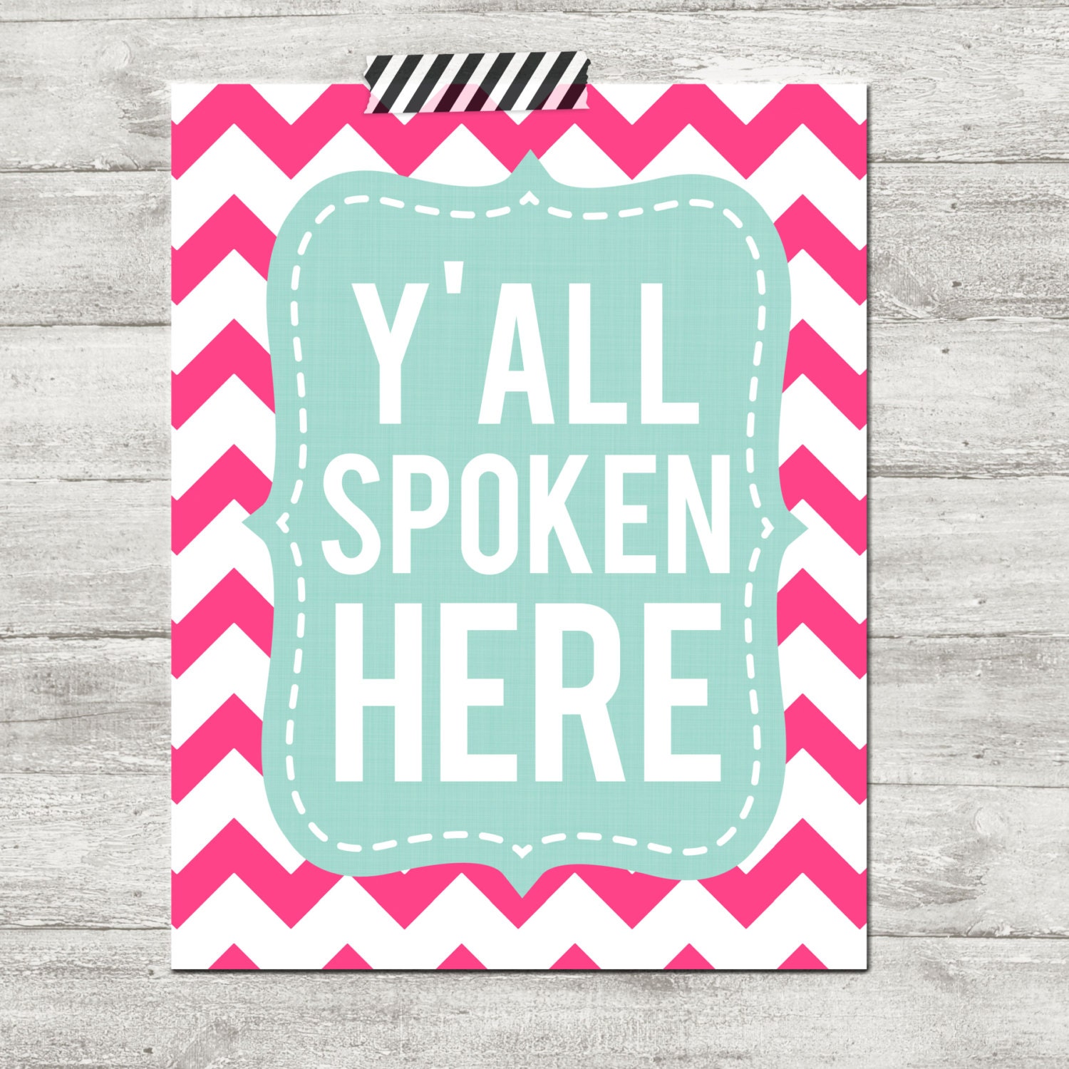 Instant Download- southern saying y'all spoken here home decor humor print at home digital file