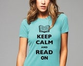 Keep Calm and Read On design 2 T-Shirt - Printed on Soft Cotton T-Shirts for Women and Men/Unisex