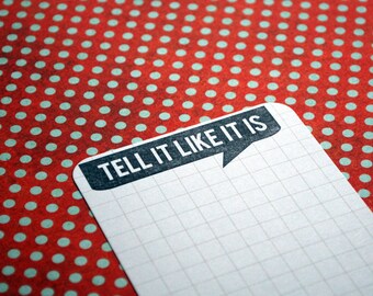 TELL IT like it is : unmounted red rubber stamp