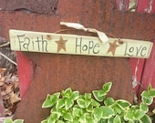 Faith Hope Love Handpainted Primitive Wood Sign with Rusty Stars