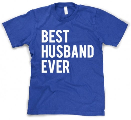 Best Husband Ever t shirt funny marriage wedding shirt S-4XL